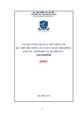 Tài liệu dành cho giáo viên Tiếng Anh bậc THPT Phổ thông ôn luyện cho kỳ thi THPT Quốc gia (Chương trình hợp tác địa phương) - Quyển 1 - Đại học Ngoại Ngữ